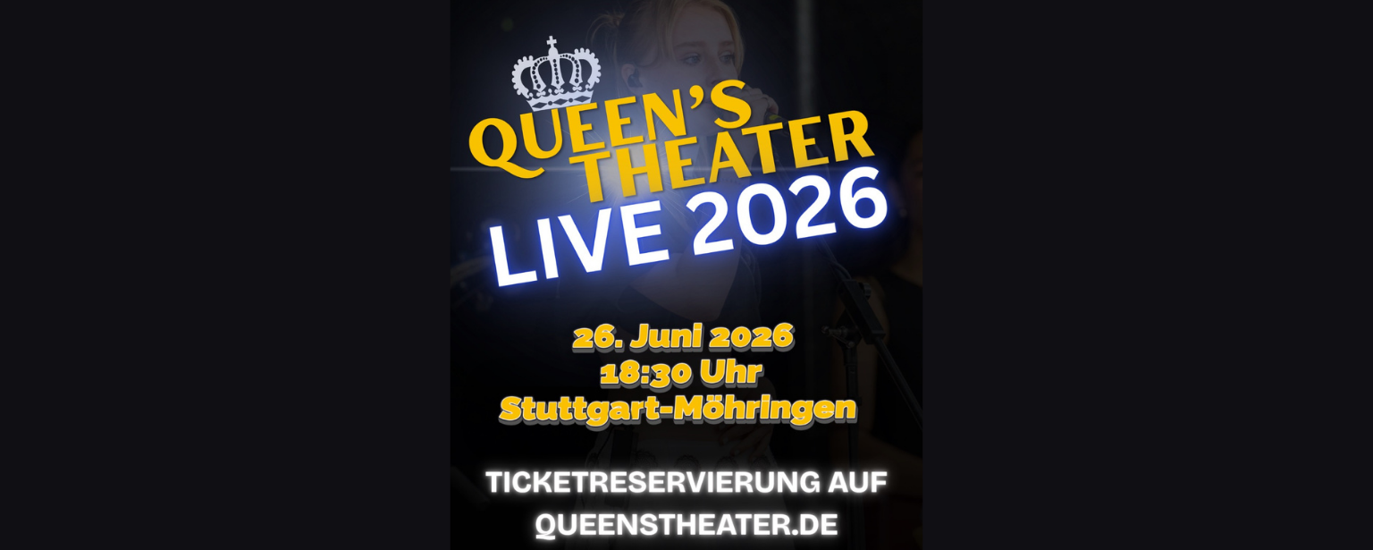 🎶 QUEEN’S THEATER LIVE 2026 - Das Spenden-Club-Konzert